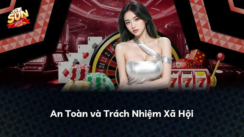 An Toàn và Trách Nhiệm Xã Hội