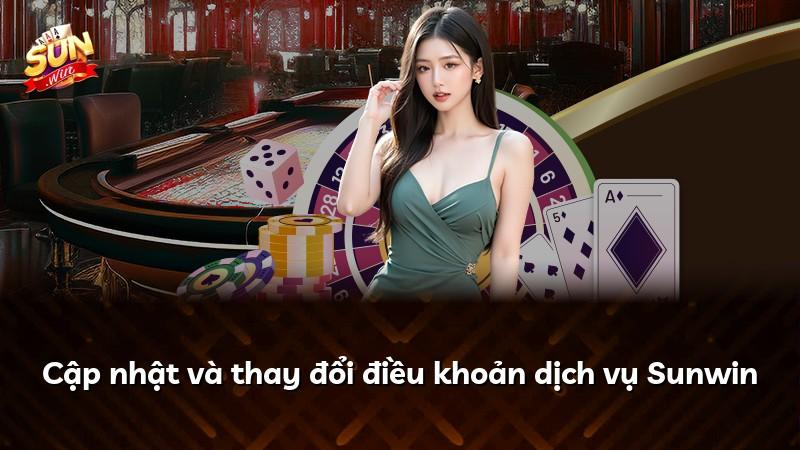 Cập nhật và thay đổi điều khoản dịch vụ Sunwin