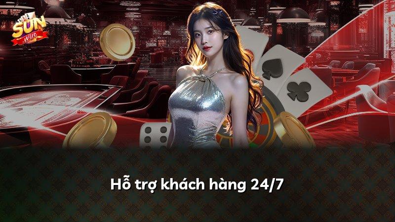 Hỗ trợ khách hàng 24/7