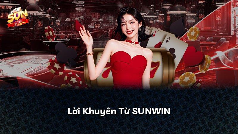 Lời Khuyên Từ SUNWIN
