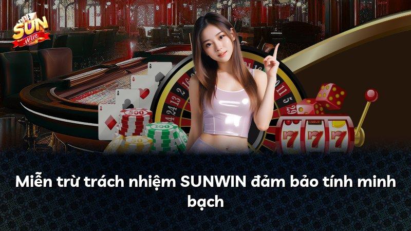 Miễn trừ trách nhiệm SUNWIN đảm bảo tính minh bạch