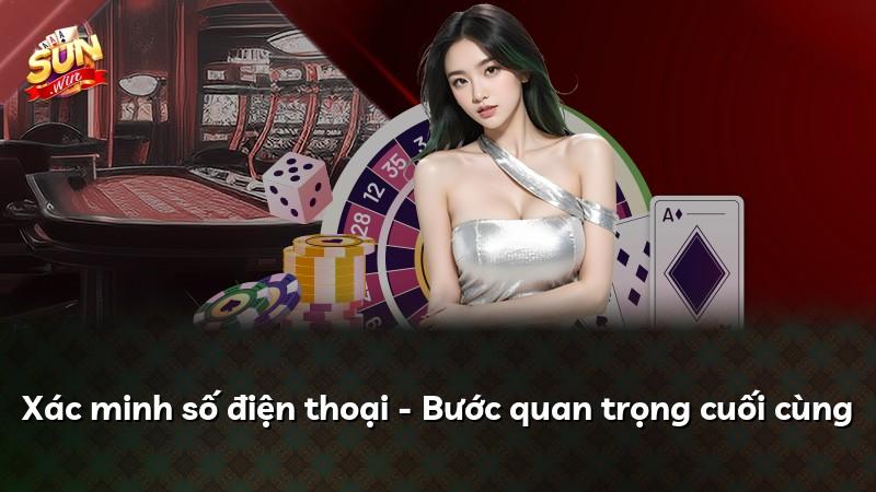 Xác minh số điện thoại - Bước quan trọng cuối cùng